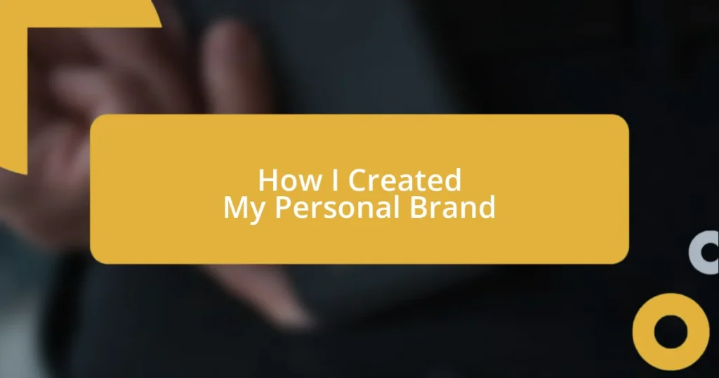 How I Created My Personal Brand