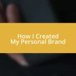 How I Created My Personal Brand