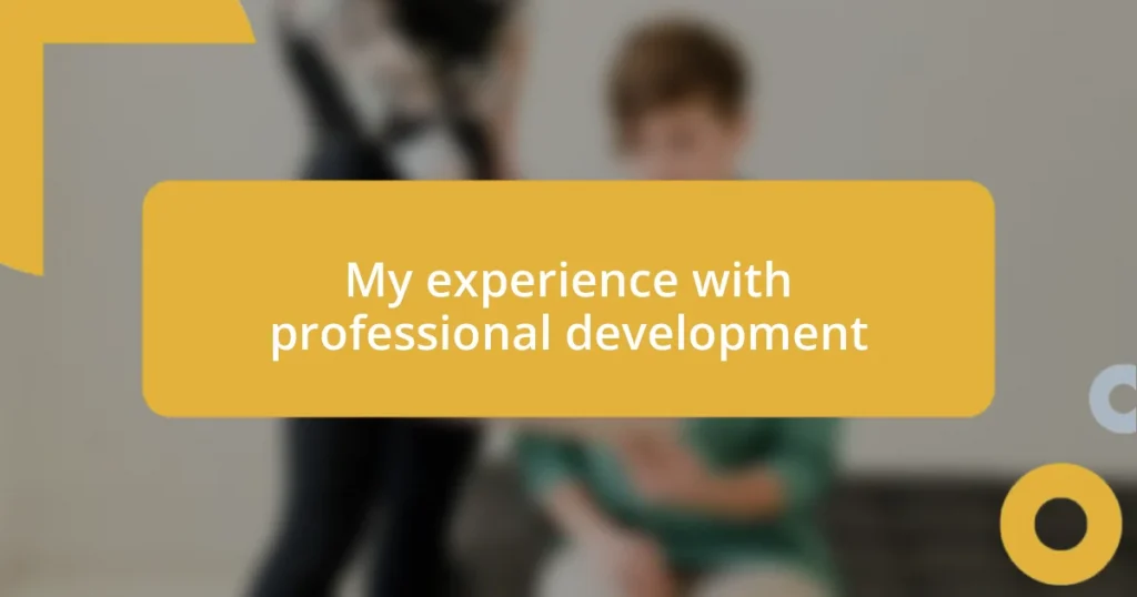 My experience with professional development