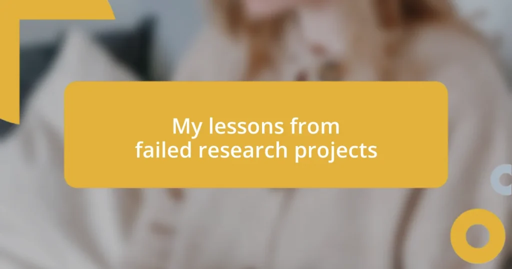 My lessons from failed research projects