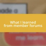 What I learned from member forums