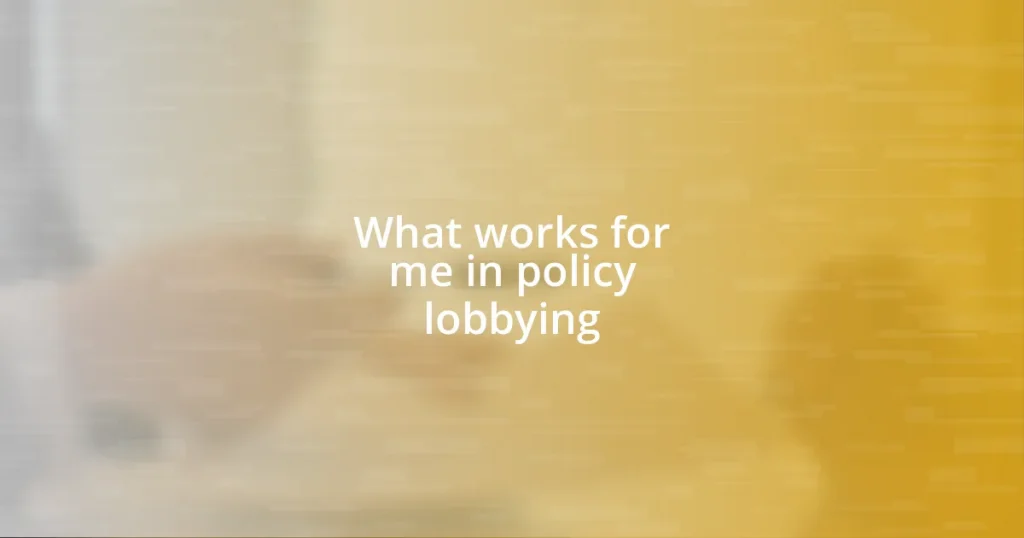 What works for me in policy lobbying