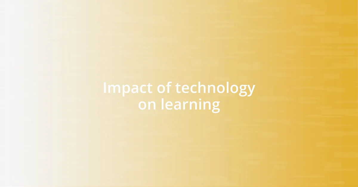 Impact of technology on learning