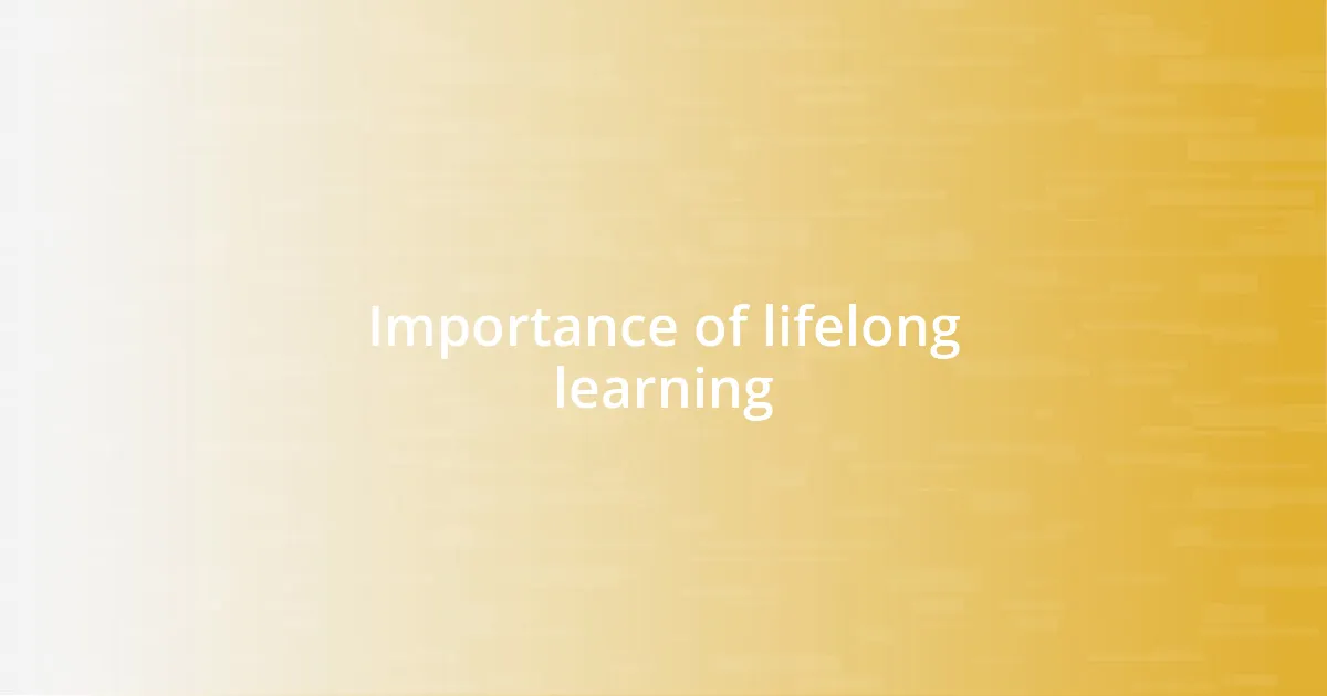 Importance of lifelong learning