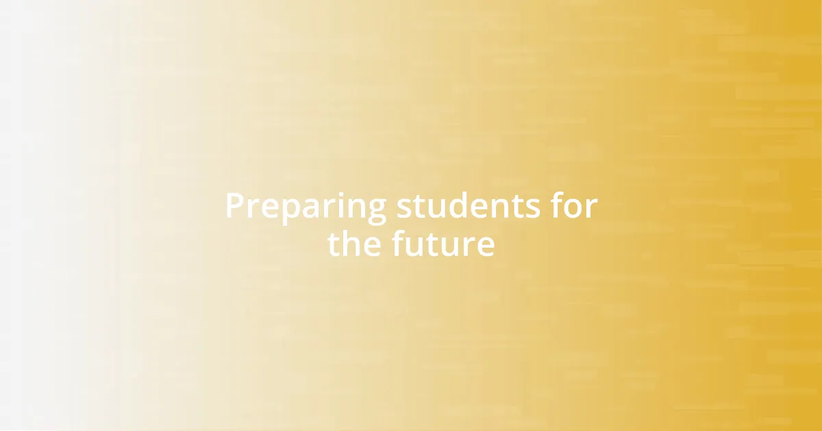 Preparing students for the future